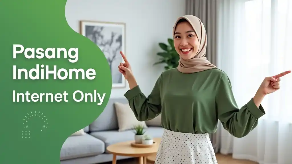 Pasang Indihome Internet Only